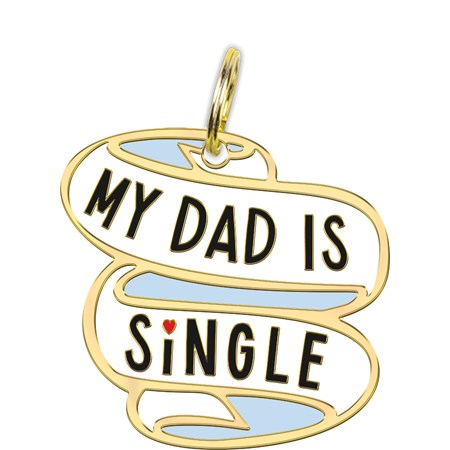 My Dad is SIngle Collar Charm