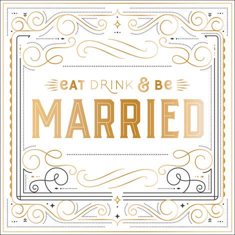 Eat, Drink & Be Married