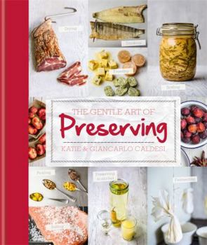 The Gentle Art of Preserving