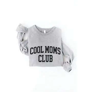 Cool Moms Club Sweatshirt