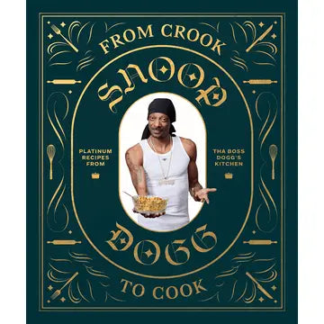 From Crook To Cook, Snoop Dogg
