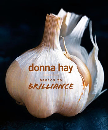 Basics to Brilliance by Donna Hay